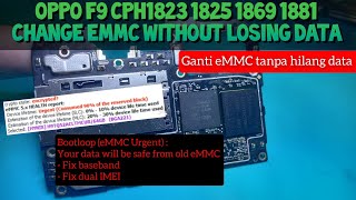 Change eMMC Only Oppo F9 Without Losing Data | Tanpa Hilang Data @mobilecareid