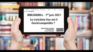 Bibliogrill - Le 3ème lieu est-il covid-compatible ? - 1er juin 2021