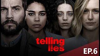 Telling Lies | EP.6