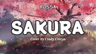 SAKURA - ROSSA   II   Cover by Cindi Cintya Dewi