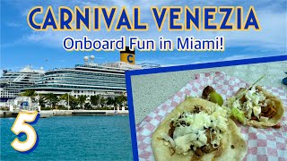 Carnival Venezia: Onboard fun in Miami! | PART 5, January 2024