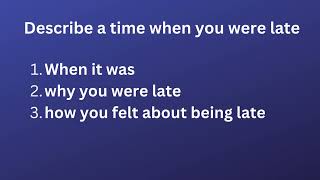 Describe a time when you were late | #IELTS #Cue Card January To April 2023 | #ieltsspeaking