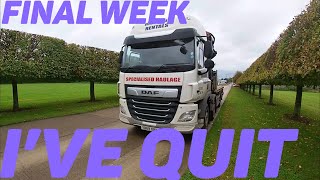 I'm Quitting! | FINAL WEEK | HGV #Truckdriver Quits Job #quitjob #iquit #bandoftruckersuk