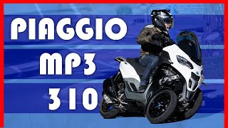 Prueba Piaggio MP3 310 | Las tres ruedas más ágiles de la ciudad