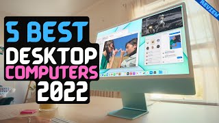 Best Desktop Computer of 2022 | The 5 Best Desktop PCs Review