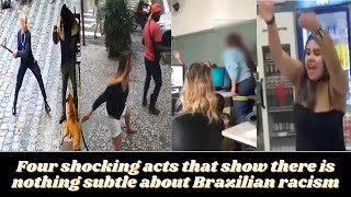 Four shocking acts that show there's nothing subtle about Brazilian racism (preview)