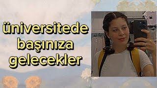 Üniversitede Başınıza Gelecek Şeyler