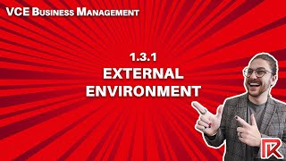 VCE Business Management | 1.3.1 Overview of the External Environment