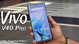 Vivo V40 Pro: The Ultimate Portrait Photography Smartphone! | Premium Features at a Midrange Price!