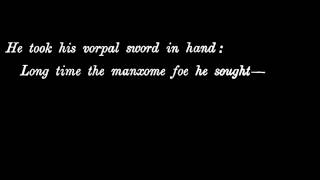 Jabberwocky, by Lewis Carroll [1832-1898]