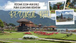 CANTIKNYA ICON BALI PURA ULUN DANU BERATAN BEDUGUL BALI | TIKET MASUK PURA ULUN DANU BERATAN BALI