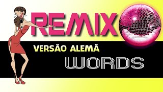 Remix - (Words) - Versão Alemã