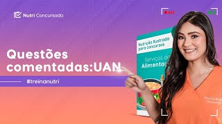 RESPONDENDO QUESTÕES DE UAN (SERVIÇOS DE ALIMENTAÇÃO): Live #treinanutri