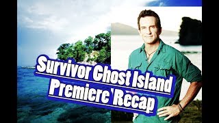 Survivor Ghost Island Premiere Recap