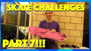 SKATE CHALLENGES PART 7!!!