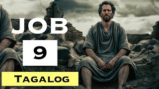 JOB 9 | Ang Sagot ni Job | Tagalog Audio Bible Reading with Cille | Lumang Tipan #scripture