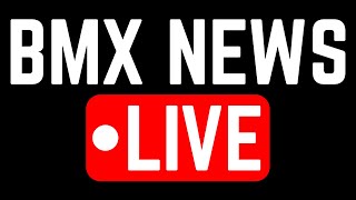 I WAS RIGHT!!!...BMX NEWS LIVE 10/18/24