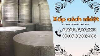 Xốp cách nhiệt chống nóng | Xốp cách nhiệt một mặt tráng bạc