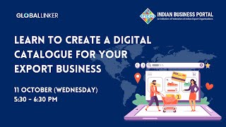 Learn to Create a Digital Catalogue for Your Export Business | 11 October 2023