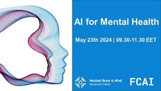 AI for Mental Health FCAI 23 5 2024 Lauri Parkkonen Aalto University