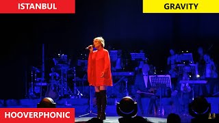 Hooverphonic - Gravity Live İstanbul Konseri Canlı | Harbiye