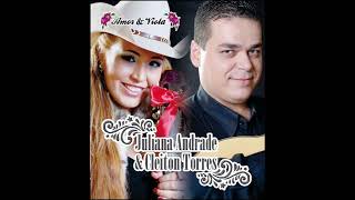 Juliana Andrade e Cleiton Torres  - Meu Sistema Com as Dez Cordas