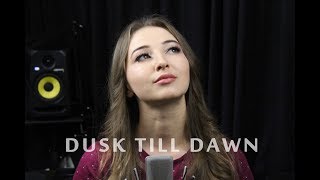 Dusk Till Dawn - ZAYN ft. Sia | COVER by Madina Dzioeva