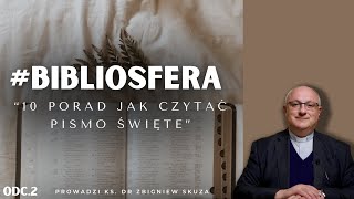 BIBLIOSFERA | 10 porad jak czytać Pismo Święte