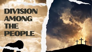 Division Among the People - John 7:40-53 (Today's Gospel March 16, 2024)