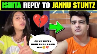 Ishita Dutta React On Break Up 💔 with Jannu Stuntz! | Jannu Stuntz Girlfriend | Ishita D vlogs