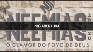 PRÉ ABERTURA DO NEEMIAS 2020 - ÁREA 23