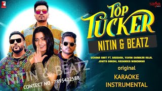 Top Tucker Song |Uchana Amit | Ft Badshah, Yuvan Shankar Raja, | [NITIN & BEATZ]