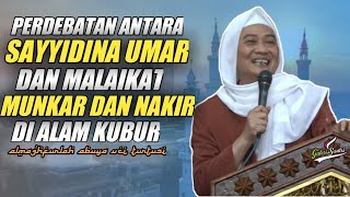 SAYYIDINA UMAR NYAREKANAN MALAIKAT MUNKAR WA NAKIR - ALMAGHFURLAH ABUYA UCI TURTUSI