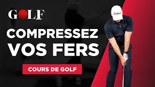 Comment COMPRESSER vos FERS - COURS DE GOLF