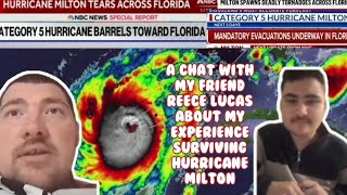 my experience during hurricane Milton talking to my mate Reece