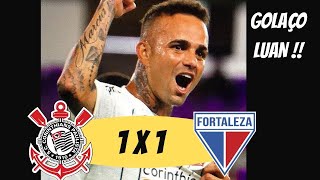 CORINTHIANS 1X1 FORTALEZA HD -LUAN DESENCANTOU E MARCOU UM GOLAÇO - CAMPEONATO BRASILEIRO 2020