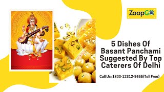 5 Dishes of Basant Panchami Suggested by Top Caterers of Delhi