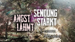 Unsere Mission | Angst lähmt – Sendung stärkt  |  Predigt von Clemens Mudrich  |  23.06.2024