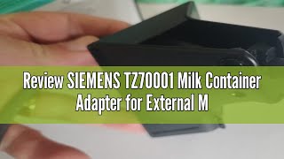 Review SIEMENS TZ70001 Milk Container Adapter for External Milk Containers, Specially Designed EQ.70