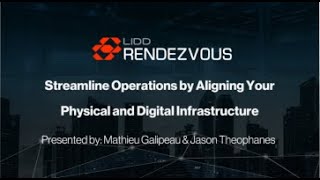 Streamline Your Operation by Aligning Your Digital and Physical Infrastructure | Rendezvous 2024