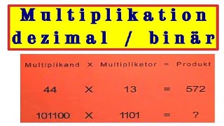 Die Multiplikation / dezimal - binär