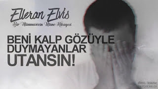 Elleran Elvis - Bir Utanmazın Utanç Hikayesi