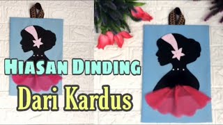 Cara membuat Hiasan Dinding dari kardus bekas dan kain flanel