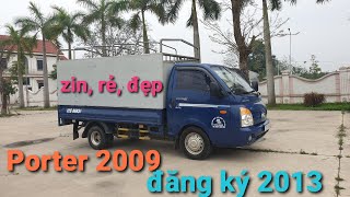 Hyundai porter 2009 dky t9 2013 đi 12 vạn zin toàn bộ. | Minh mũ cối |.