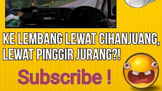 Otewe ke Lembang Via Cihanjuang ..... #daihatsuhimax #vlogmobil #adventure #nyetir #supir #