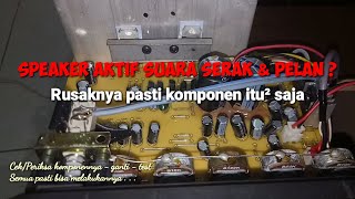 Cara memperbaiki speaker aktif suara serak / storeng dan pelan merk Sharp Cbox B625UBO