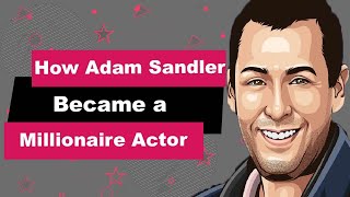 Adam Sandler Biography | Animated Video | Millionaire Actor