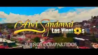 sueños compartidos Abel Sandoval y los vientos