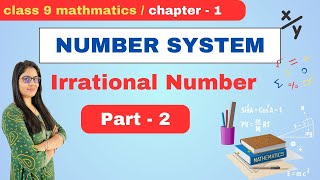 Irrational Numbers: A Comprehensive Exploration in Class 9 Maths Chapter 1 | NCERT