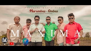 MAXIMA - Marombus - Ombus | Cipta: Nahum Situmorang (Official Music Video)